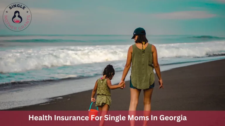 Health Insurance For Single Moms In Georgia