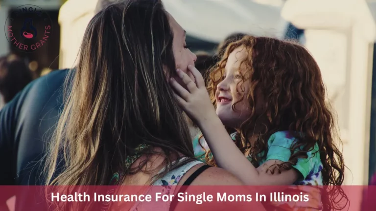 Health Insurance For Single Moms In Illinois