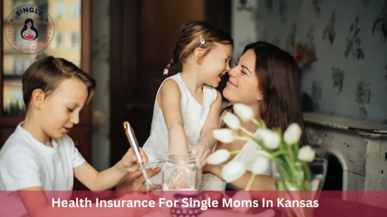 Health Insurance For Single Moms In Kansas