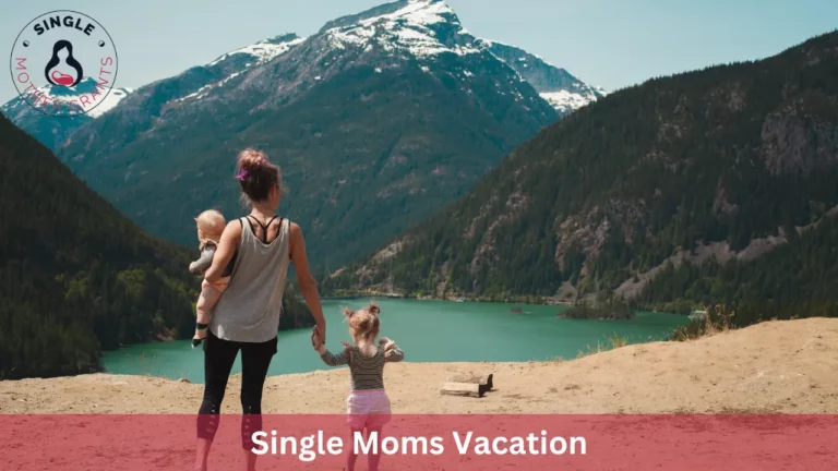 Single Moms Vacation