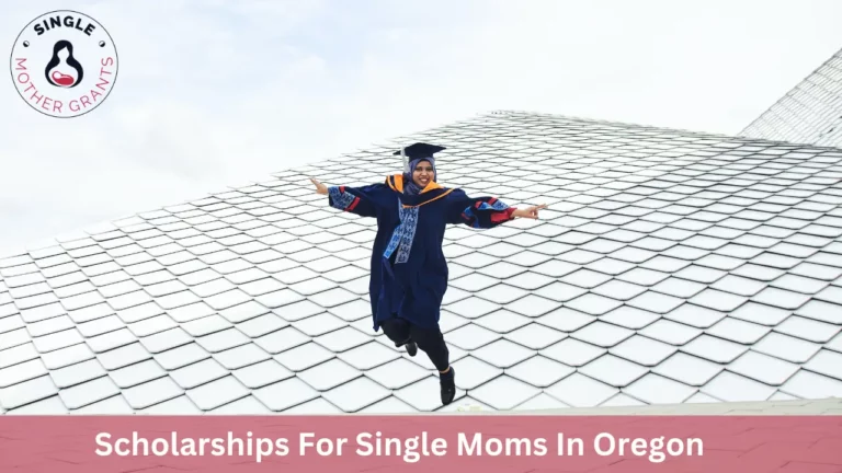 Scholarships For Single Moms In Oregon