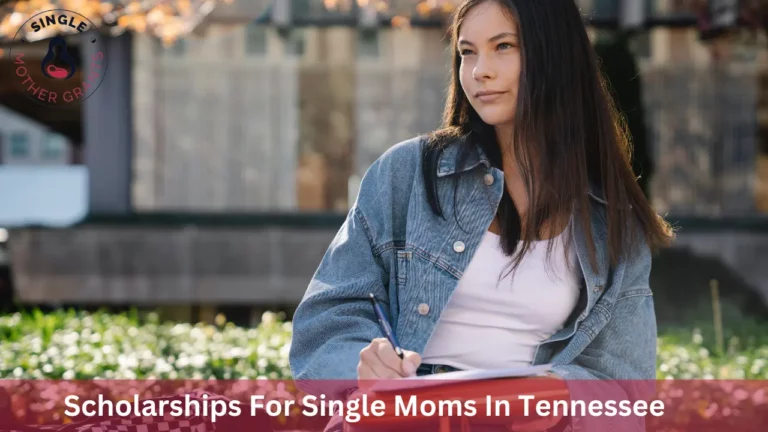 Scholarships For Single Moms In Tennessee