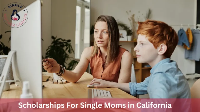 Scholarships For Single Moms in California
