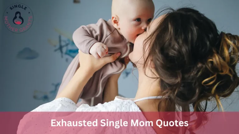 Exhausted Single Mom Quotes