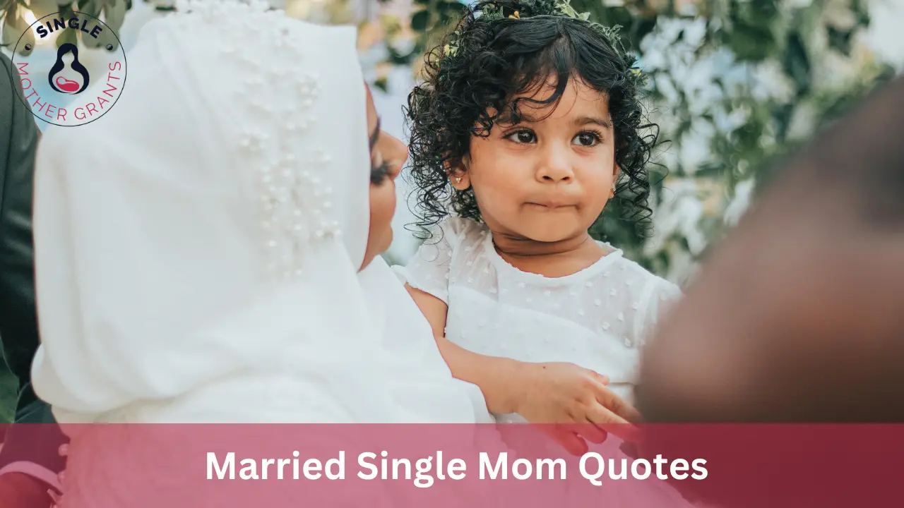 Married Single Mom Quotes