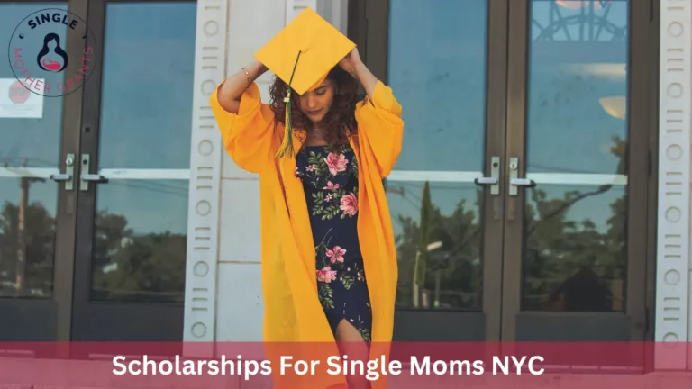 Scholarships For Single Moms NYC
